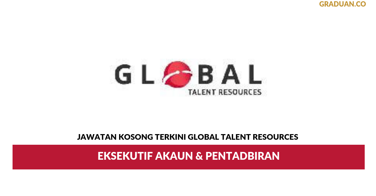 Permohonan Jawatan Kosong Terkini Global Talent Resources
