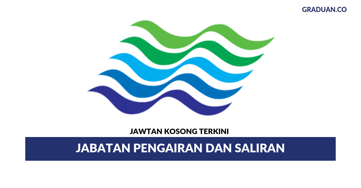 Permohonan Jawatan Kosong Terkini Jabatan Pengairan & Saliran Malaysia