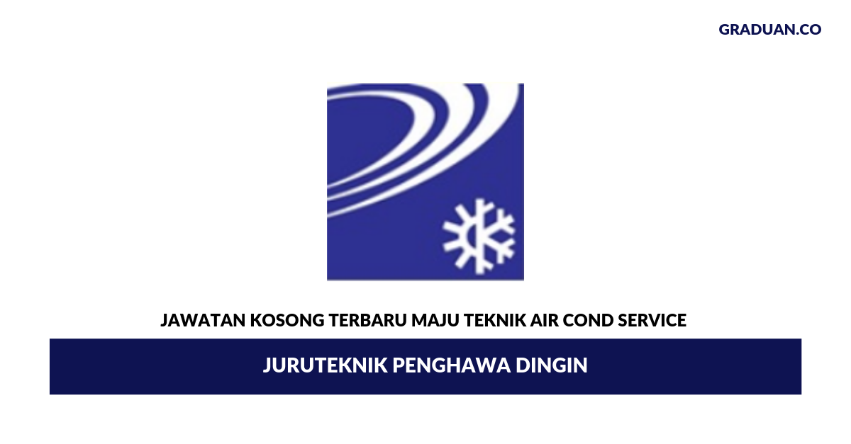 Permohonan Jawatan Kosong Terkini Maju Teknik Air Cond Service