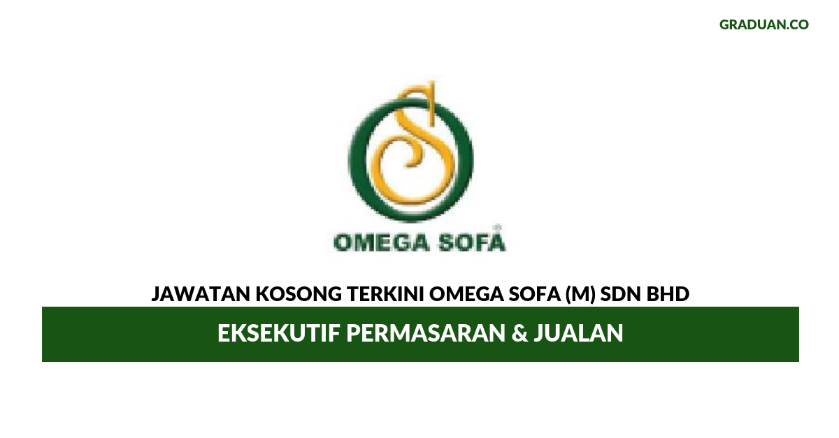 Permohonan Jawatan Kosong Terkini Omega Sofa (M)