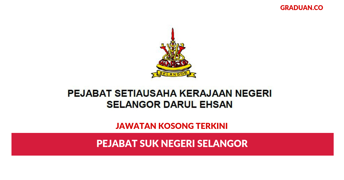 Permohonan Jawatan Kosong Pejabat SUK Negeri Selangor • Portal Kerja