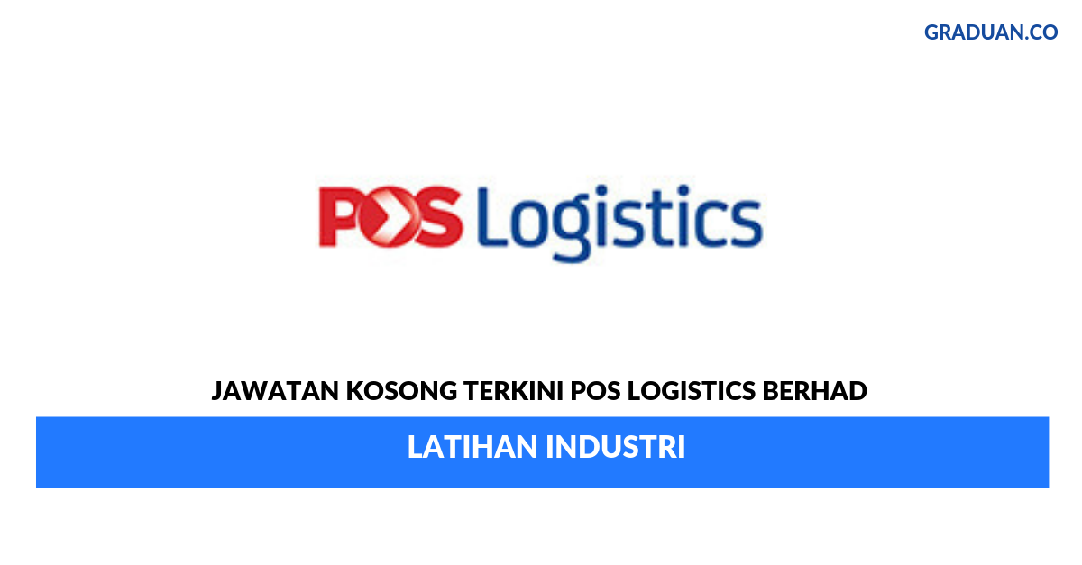 Permohonan Jawatan Kosong Terkini Pos Logistics Berhad