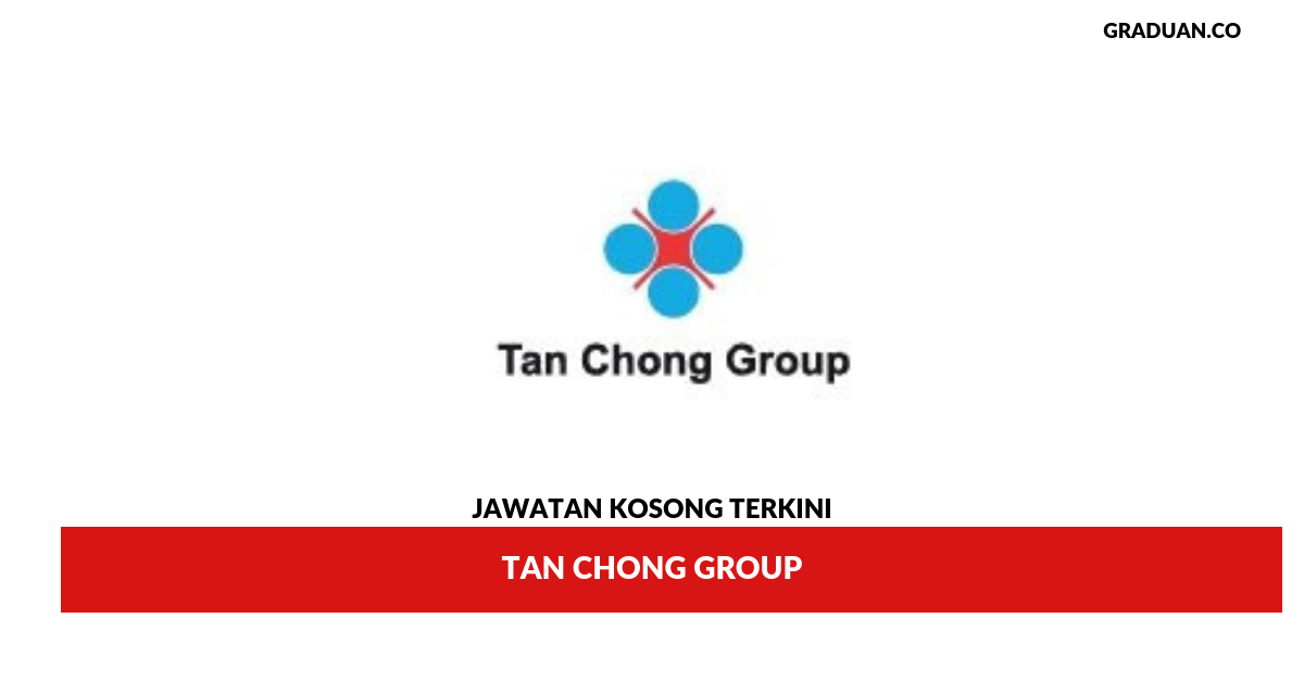 Permohonan Jawatan Kosong Terkini Tan Chong Group