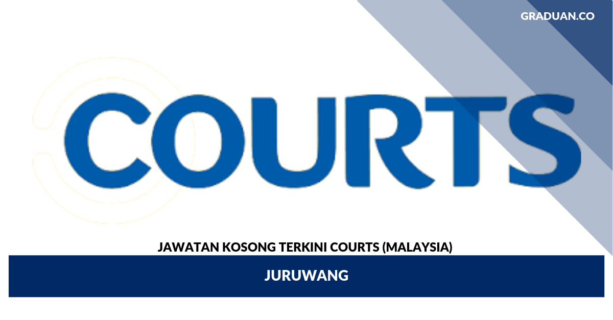Jawatan Kosong Terkini Courts Malaysia _ Juruwang