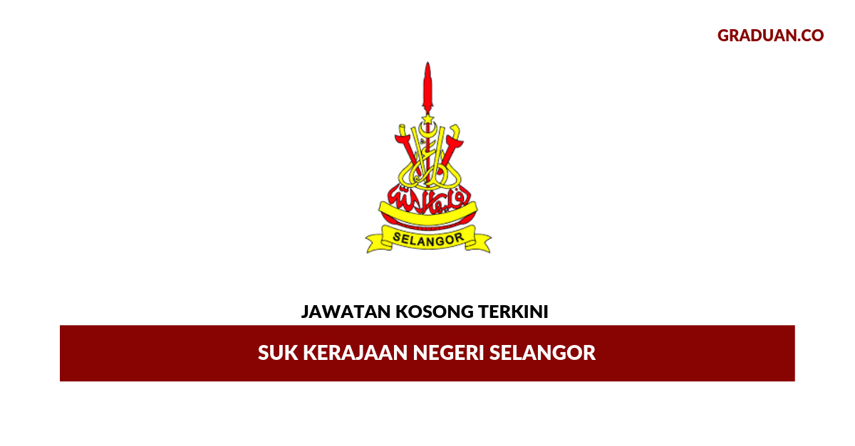 Permohonan Jawatan Kosong SUK Kerajaan Negeri Selangor • Portal Kerja
