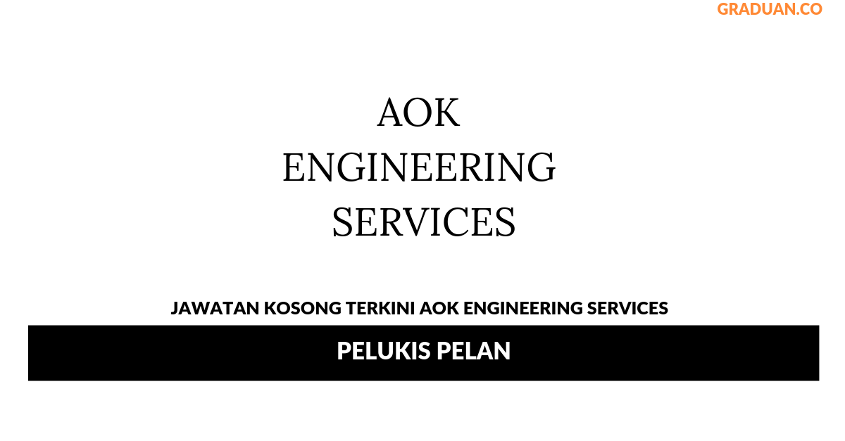 Permohonan Jawatan Kosong Terkini AOK Engineering Services