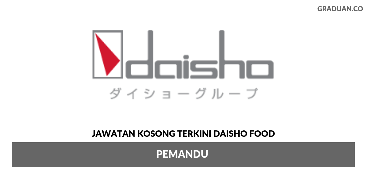 Permohonan Jawatan Kosong Terkini Daisho Food (M)