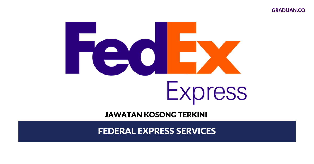 Permohonan Jawatan Kosong Federal Express Services (M) • Portal Kerja