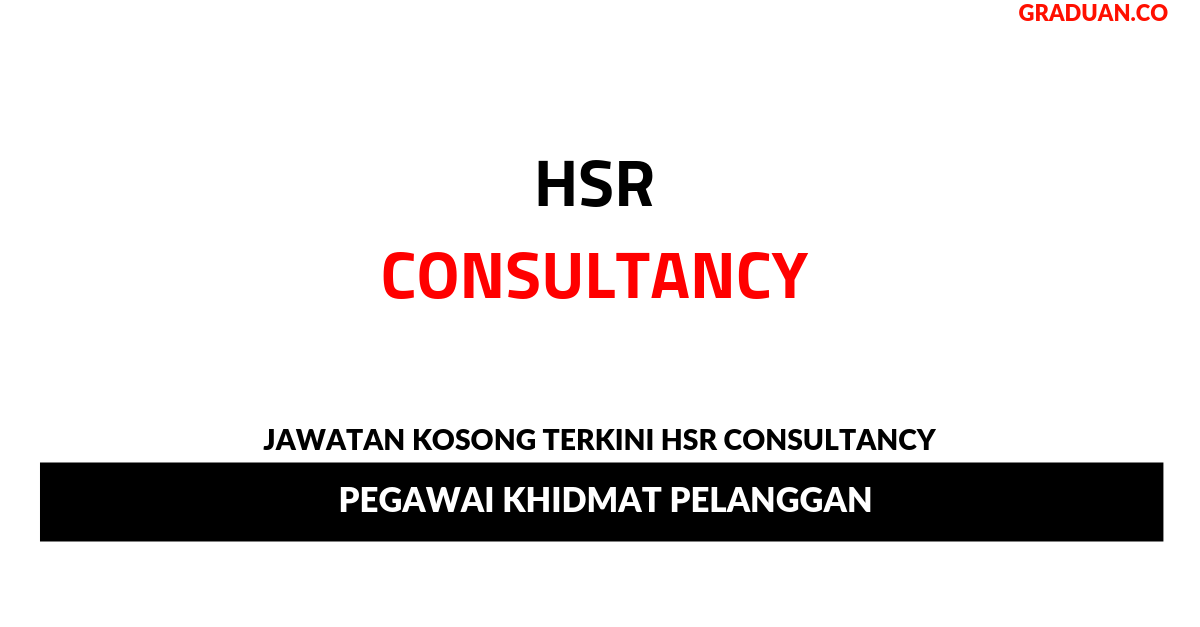 Permohonan Jawatan Kosong Terkini HSR Consultancy