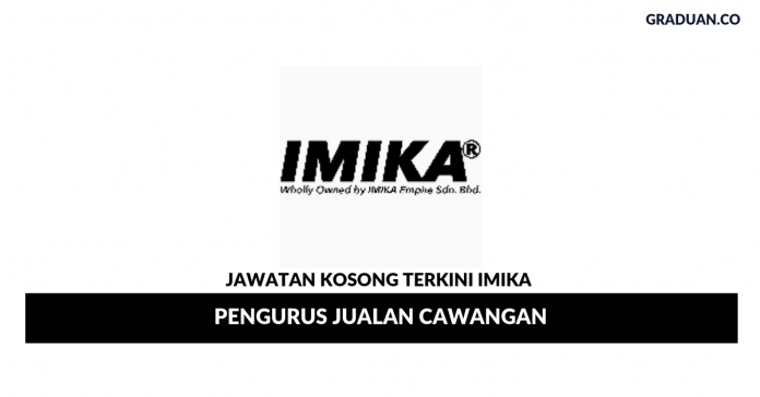 Permohonan Jawatan Kosong Terkini IMIKA Permohonan Jawatan Kosong Terkini IMIKA