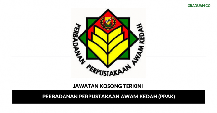 Permohonan Jawatan Kosong Terkini Perbadanan Perpustakaan Awam Kedah (PPAK) Permohonan Jawatan Kosong Terkini Perbadanan Perpustakaan Awam Kedah (PPAK)