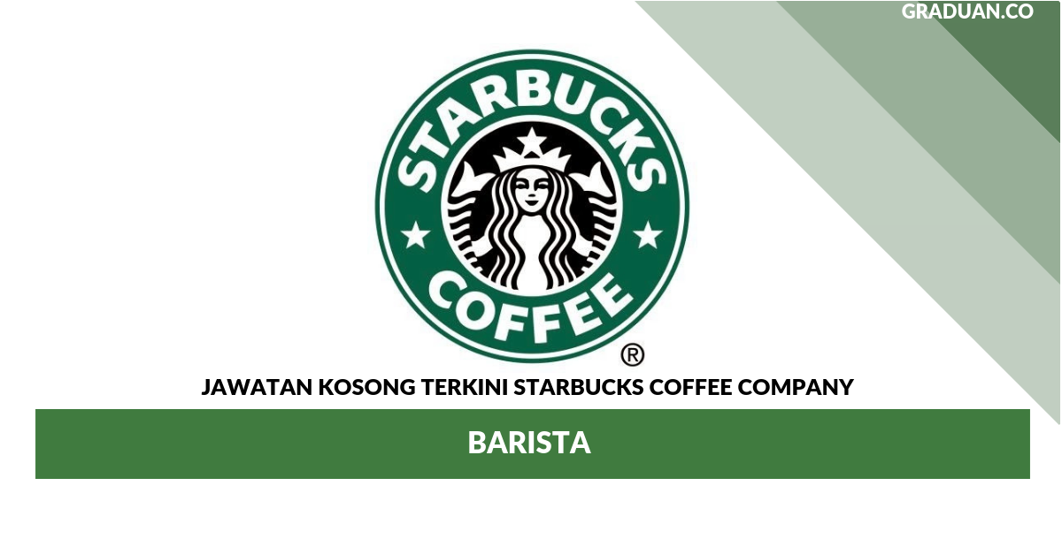 Permohonan Jawatan Kosong Terkini Starbucks Coffee Company _ Barista
