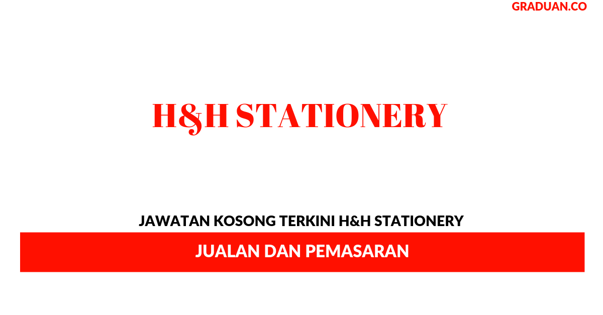 Permohonan Jawatan Kosong TerkiniH&H STATIONERY