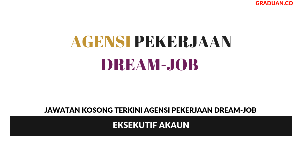 Permohonan Jawatan Kosong Terkini Agensi Pekerjaan Dream-Job