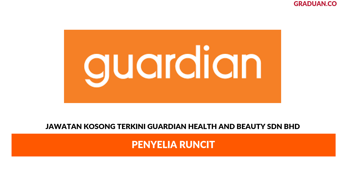 Permohonan Jawatan Kosong Terkini Guardian Health And Beauty Sdn Bhd