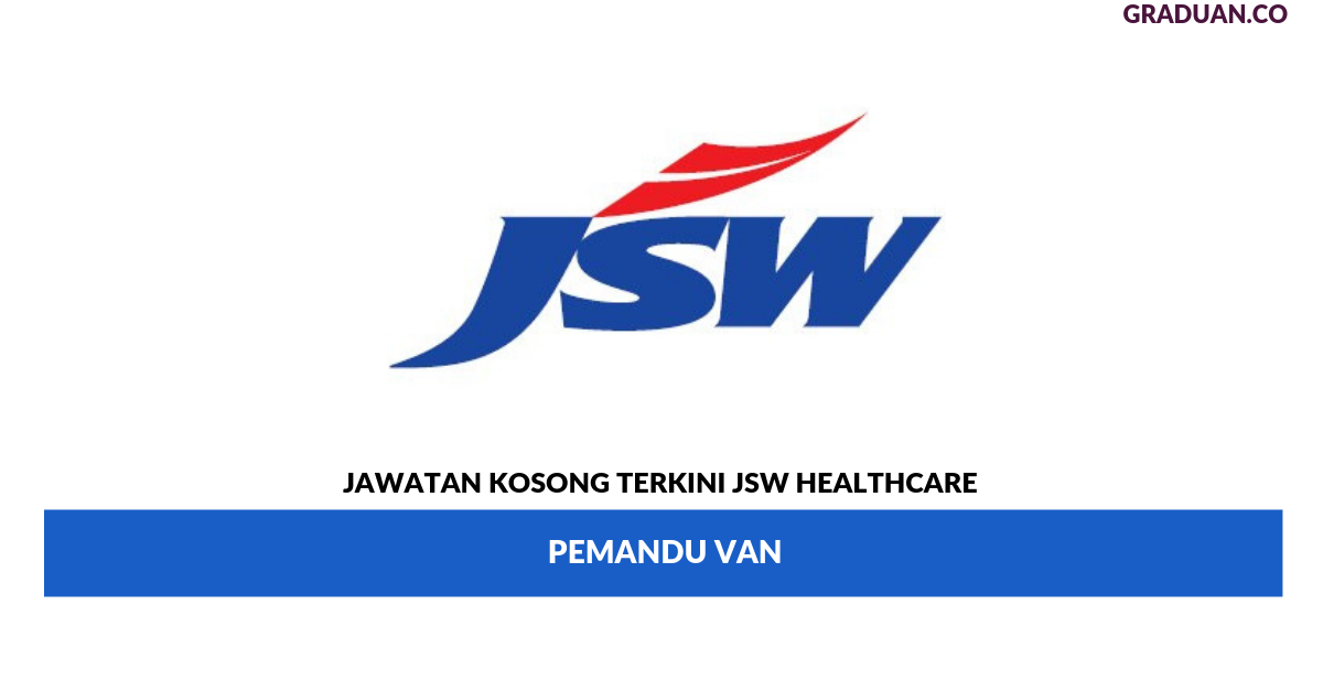 Permohonan Jawatan Kosong Terkini JSW Healthcare