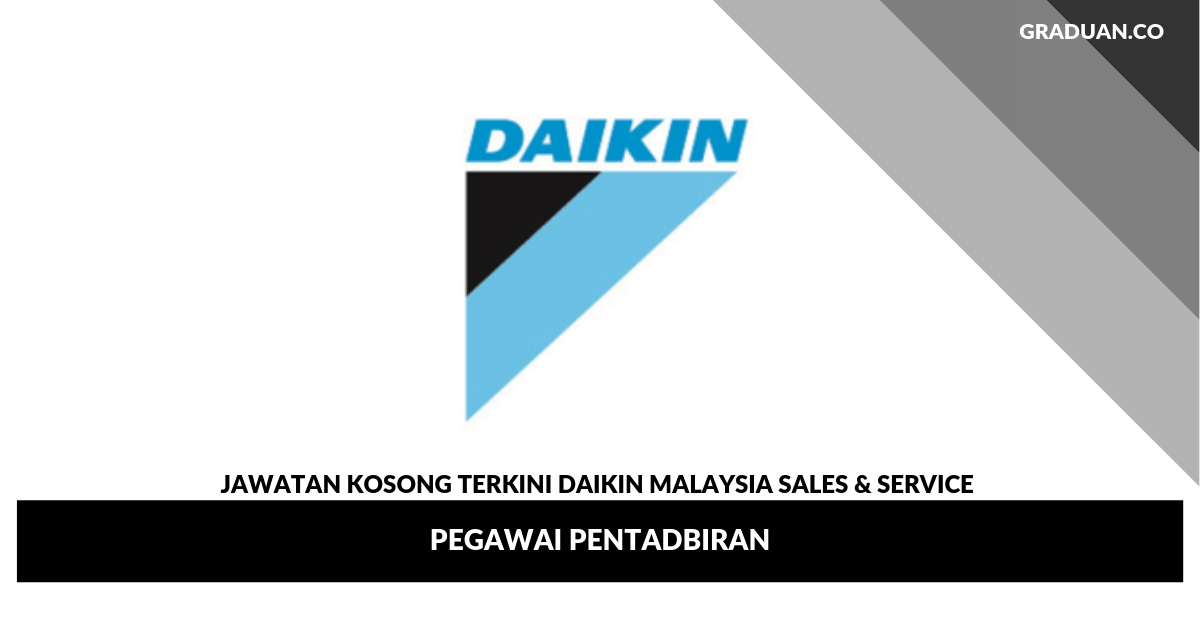 Jawatan Kosong Terkini Daikin Malaysia Sales & Service