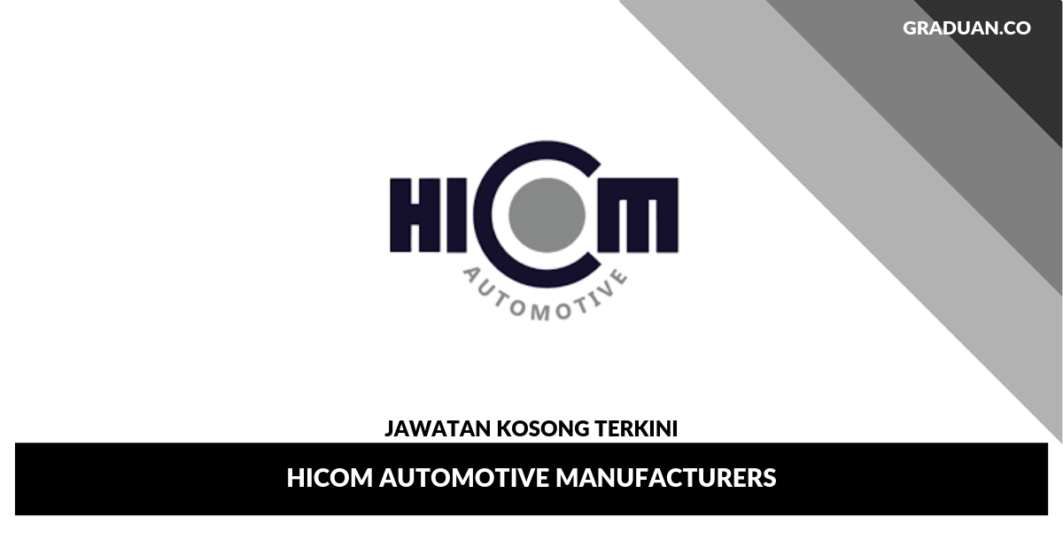 Jawatan Kosong Terkini HICOM Automotive Manufacturers