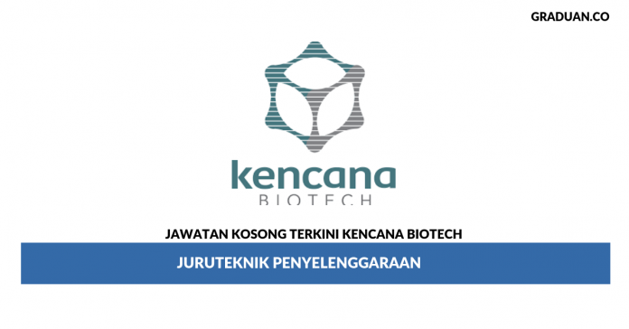 _Permohonan Jawatan Kosong Terkini Kencana Biotech _Permohonan Jawatan Kosong Terkini Kencana Biotech