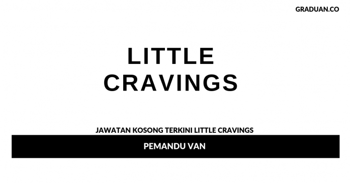 _Permohonan Jawatan Kosong Terkini Little Cravings _Permohonan Jawatan Kosong Terkini Little Cravings