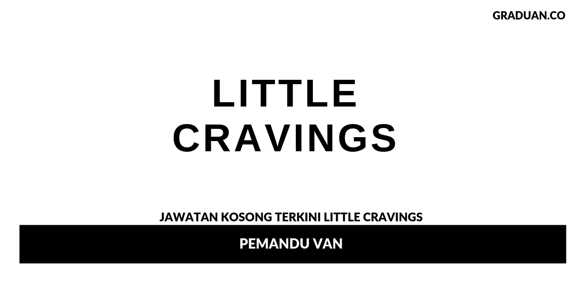 _Permohonan Jawatan Kosong Terkini Little Cravings