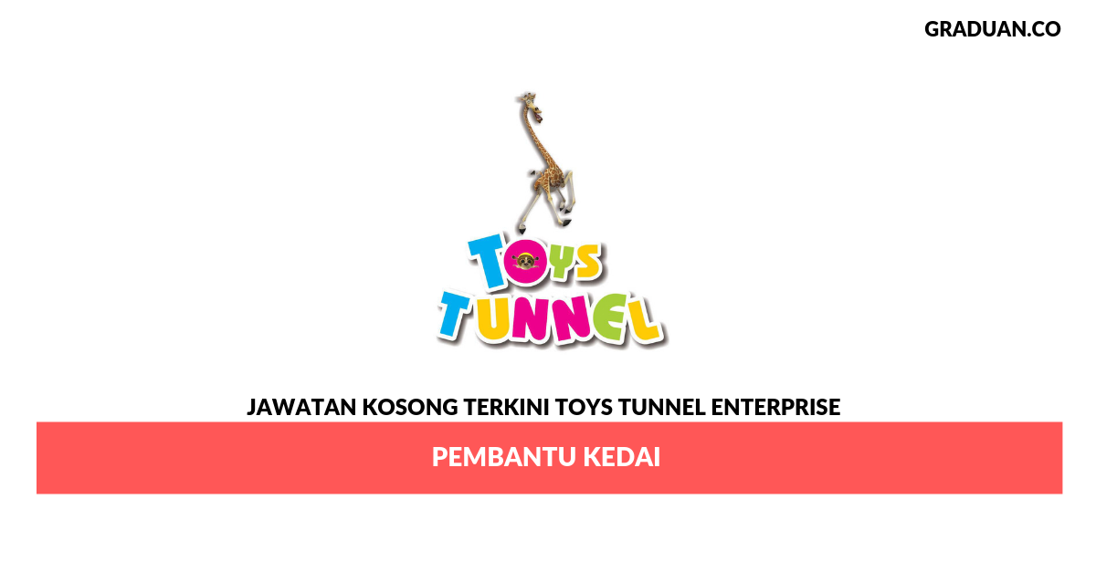 Permohonan Jawatan Kosong Terkini Toys Tunnel Enterprise
