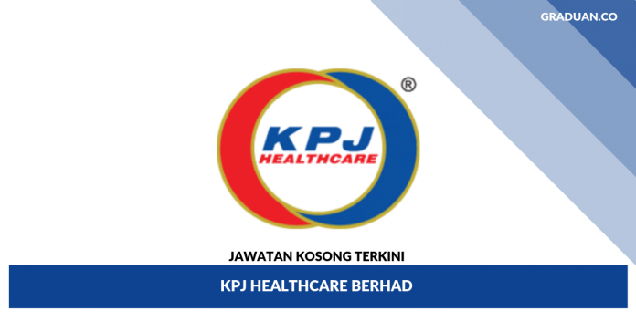 _Jawatan Kosong Terkini KPJ Healthcare Berhad _Jawatan Kosong Terkini KPJ Healthcare Berhad