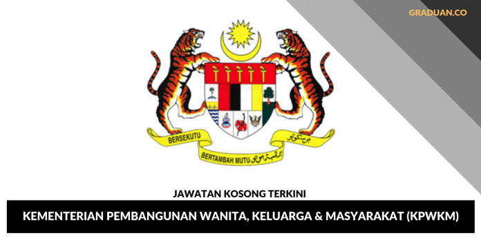 Jawatan Kosong Terkini Kementerian Pembangunan Wanita, Keluarga & Masyarakat (KPWKM) Jawatan Kosong Terkini Kementerian Pembangunan Wanita, Keluarga & Masyarakat (KPWKM)