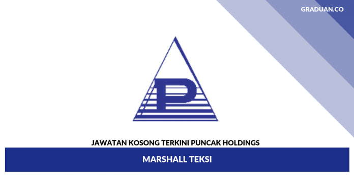 Jawatan Kosong Terkini PUNCAK HOLDINGS Jawatan Kosong Terkini PUNCAK HOLDINGS