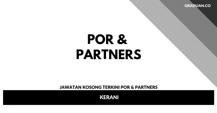 Jawatan Kosong Terkini Por & Partners Jawatan Kosong Terkini Por & Partners