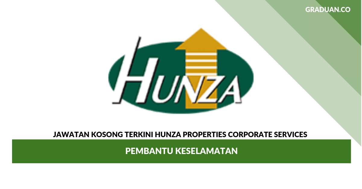 Permohonan Jawatan Kosong Hunza Properties Corporate Services _ Pembantu Keselamatan