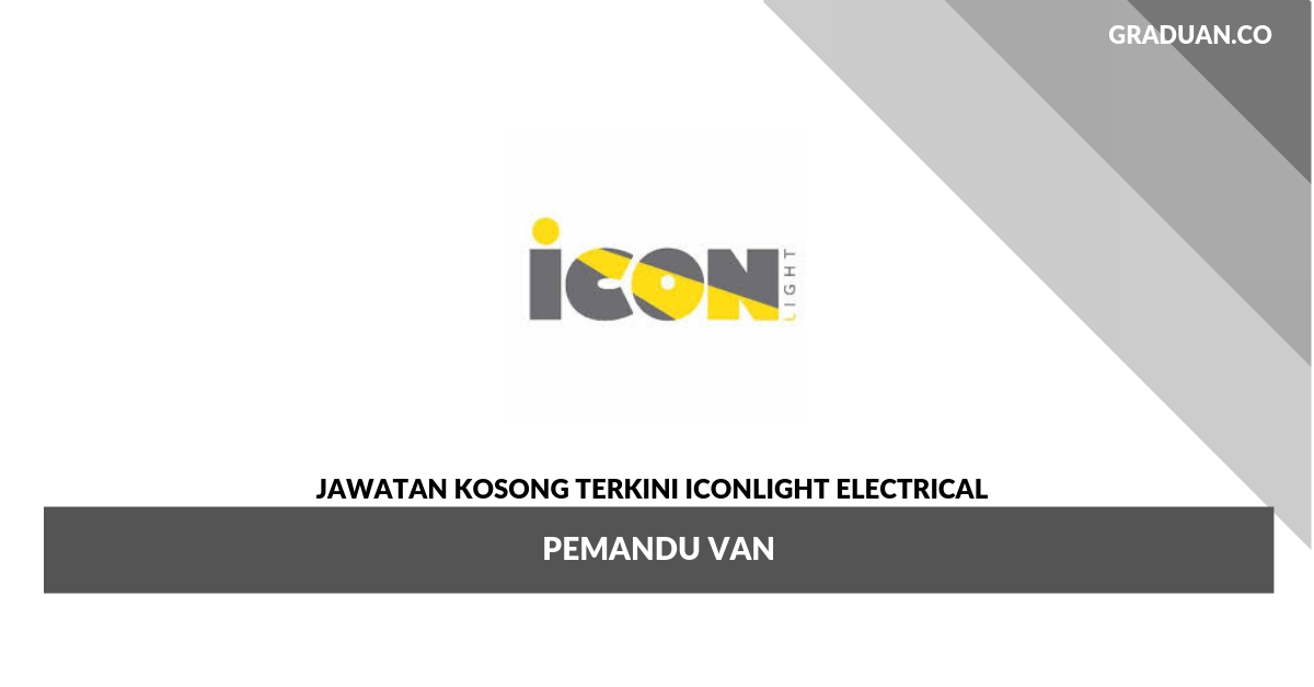 Permohonan Jawatan Kosong Iconlight Electrical _ Pemandu Van