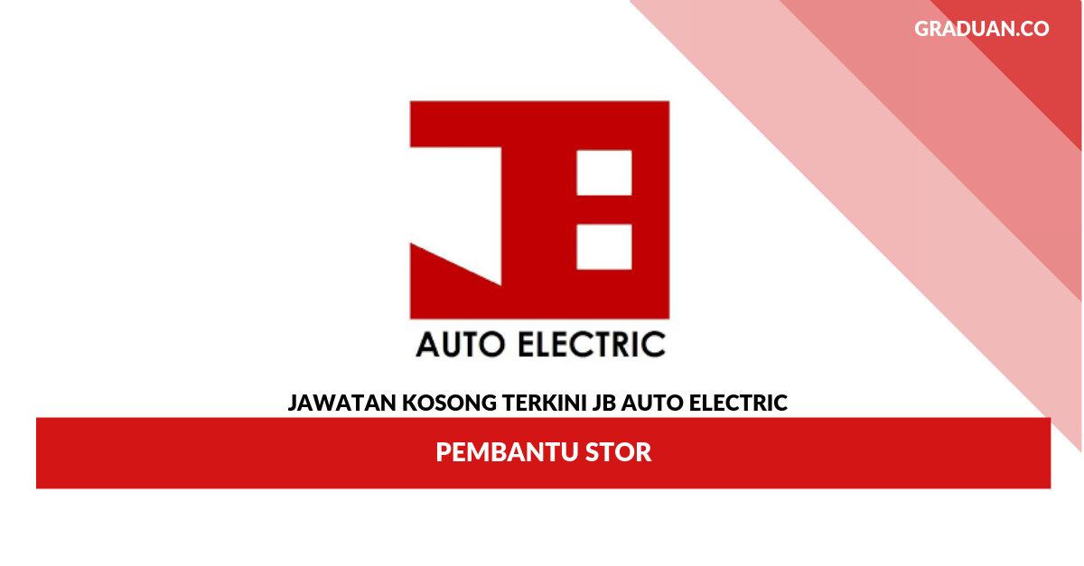 Permohonan Jawatan Kosong JB Auto Electric _ Pembantu Stor