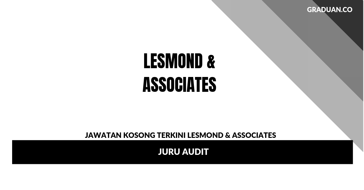 Permohonan Jawatan Kosong Lesmond & Associates _ Juru Audit