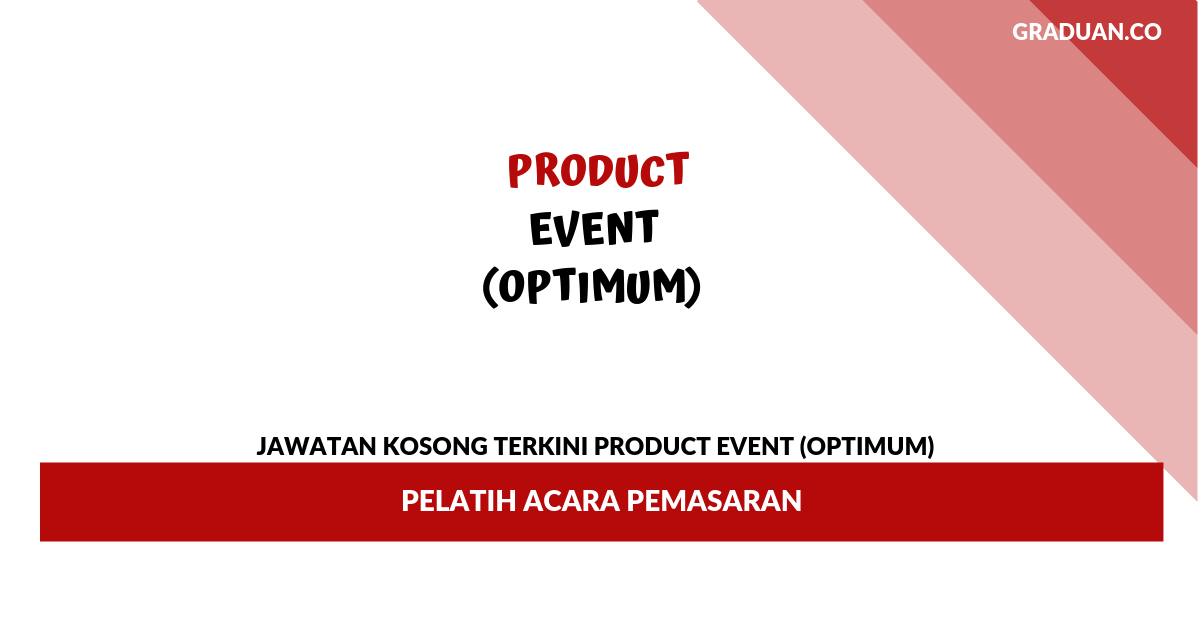 Permohonan Jawatan Kosong Product Event (Optimum) _ Pelatih Acara Pemasaran