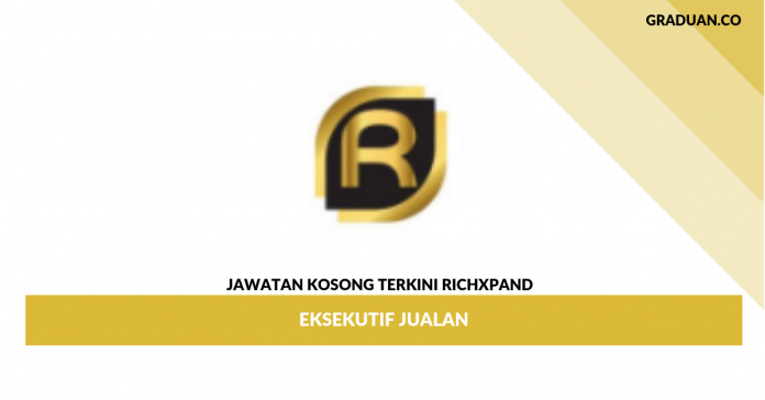 Permohonan Jawatan Kosong Richxpand _ Eksekutif Jualan Permohonan Jawatan Kosong Richxpand _ Eksekutif Jualan
