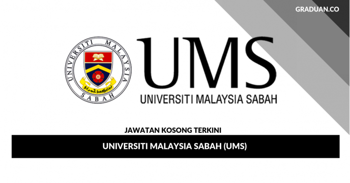 Permohonan Jawatan Kosong Universiti Malaysia Sabah (UMS) Permohonan Jawatan Kosong Universiti Malaysia Sabah (UMS)