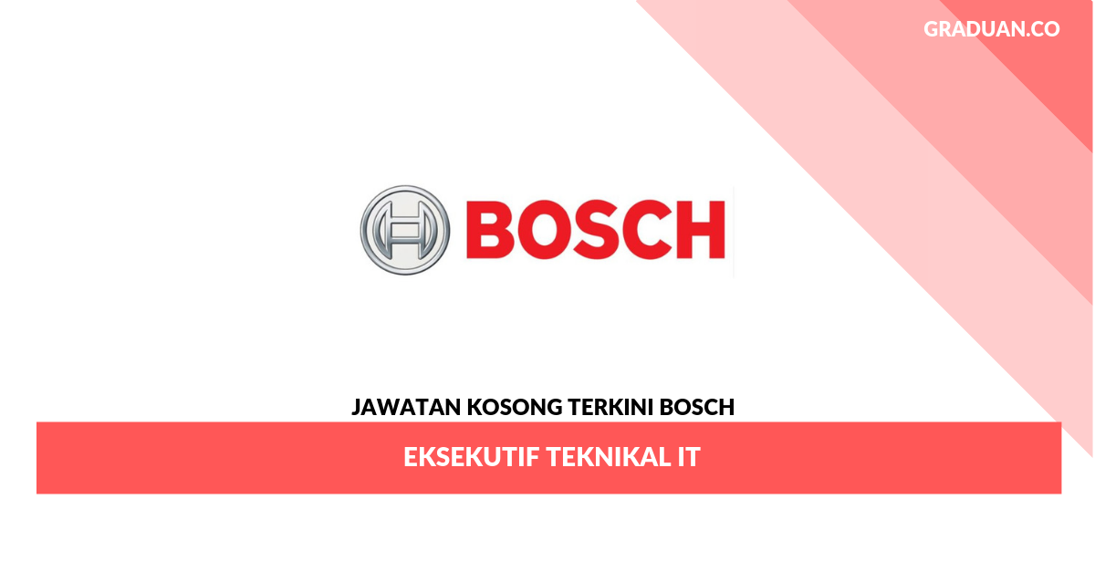 Permohonan Jawatan Kosong Bosch _ Eksekutif Teknikal IT