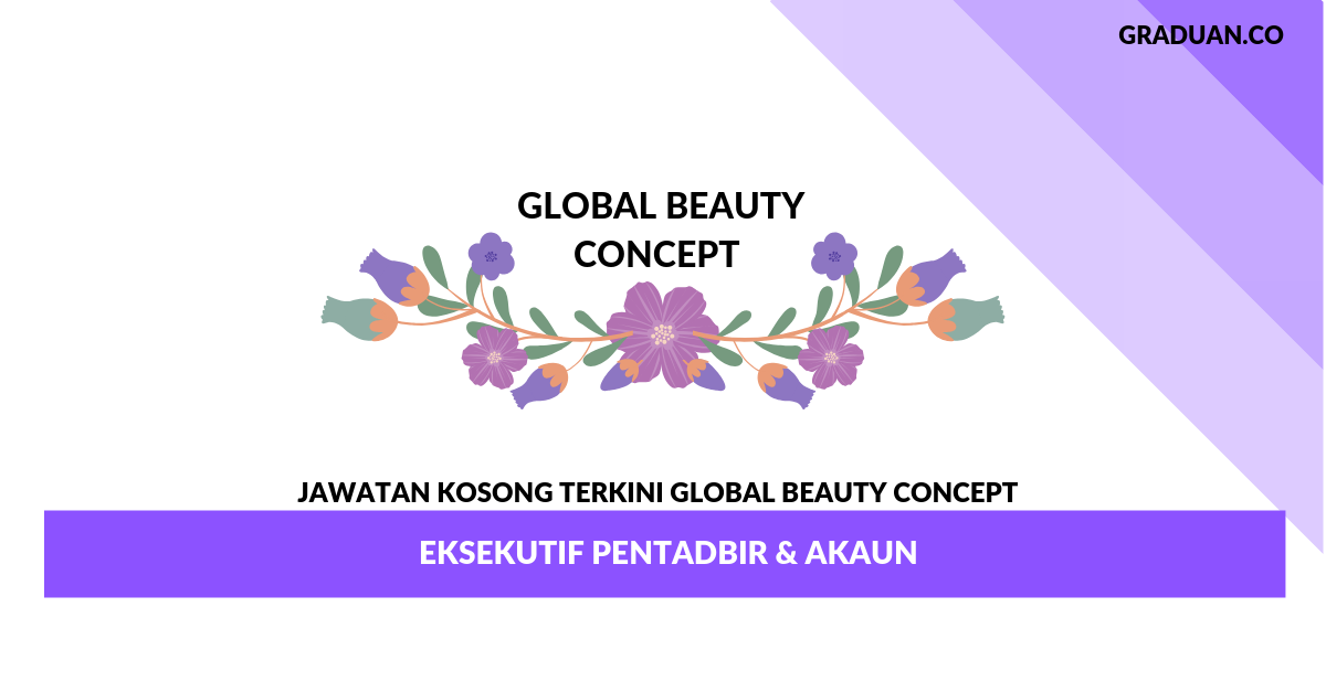 Permohonan Jawatan Kosong Global Beauty Concept _ Eksekutif Pentadbir & Akaun