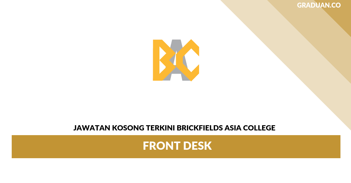 Permohonan Jawatan Kosong Terkini Brickfields Asia College _ Front Desk