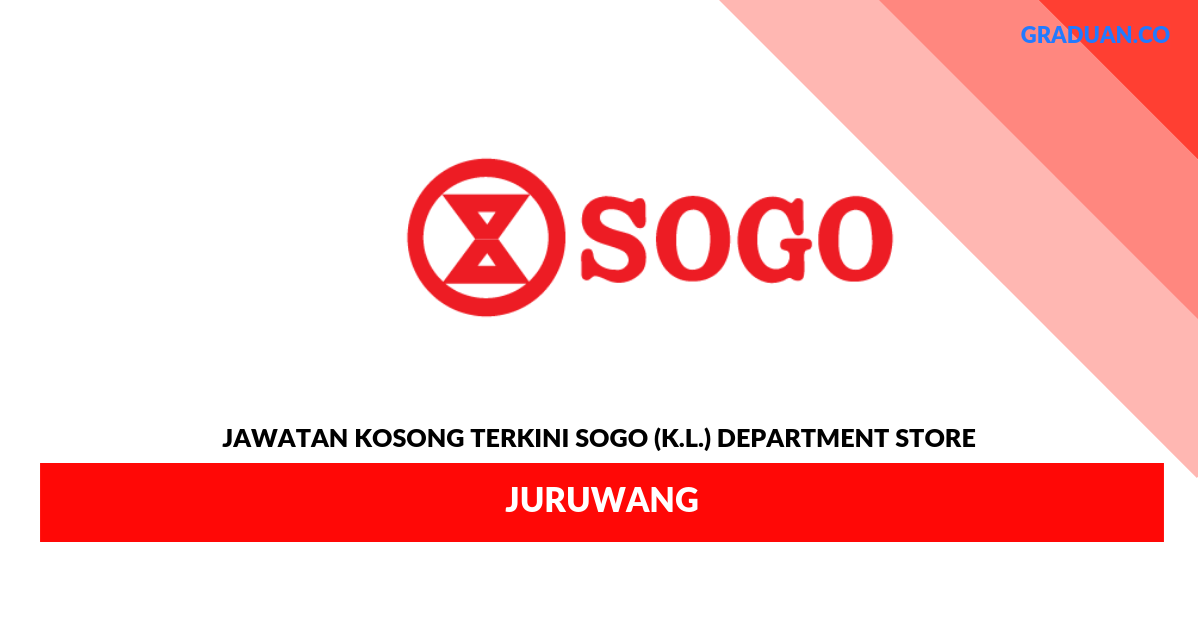 Permohonan Jawatan Kosong Terkini SOGO (K.L.) Department Store _ Juruwang