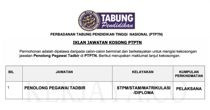 Permohonan Jawatan Kosong Terkini Perbadanan Tabung Pendidikan Tinggi Nasional (PTPTN) Permohonan Jawatan Kosong Terkini Perbadanan Tabung Pendidikan Tinggi Nasional (PTPTN)