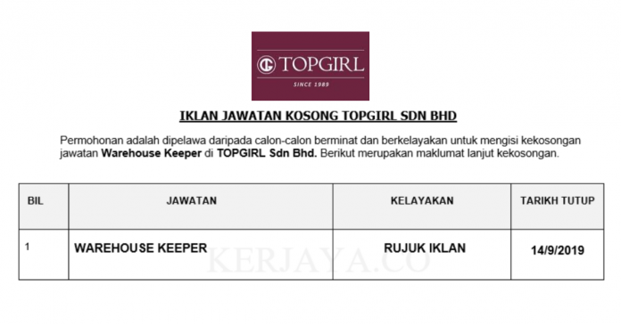 TOPGIRL Sdn Bhd TOPGIRL Sdn Bhd ~ Warehouse Keeper