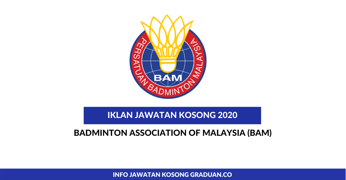 Permohonan Jawatan Kosong Badminton Association of Malaysia (BAM