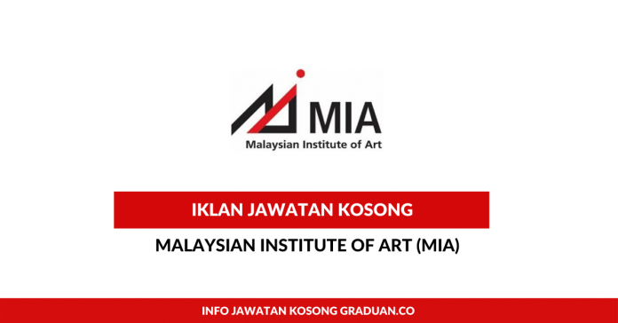 Malaysian Institute of Art (MIA)