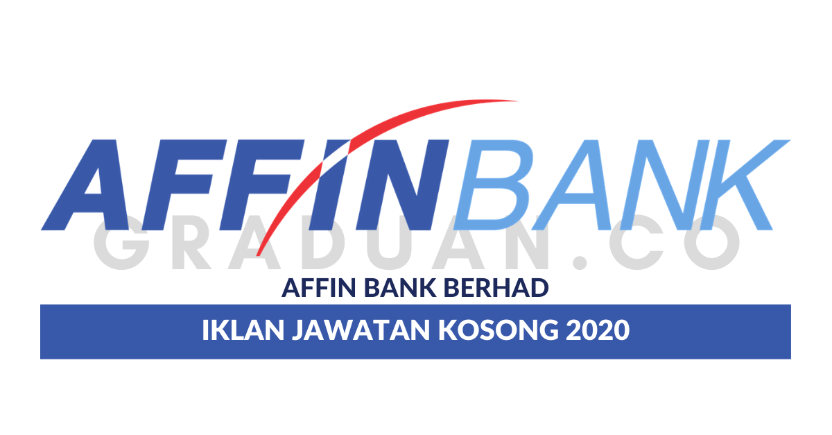 Permohonan Jawatan Kosong Affin Bank Berhad • Portal Kerja Kosong Graduan