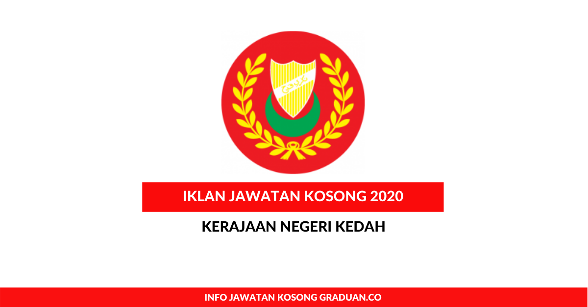 Permohonan Jawatan Kosong Kerajaan Negeri Kedah • Portal Kerja Kosong