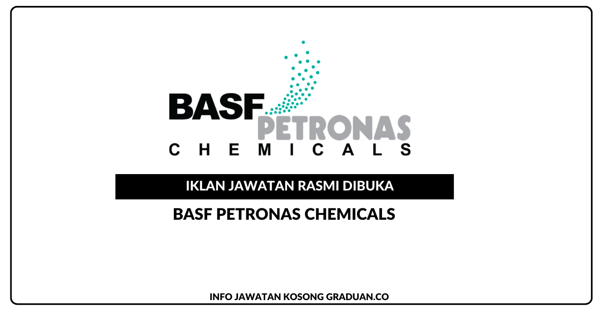 Permohonan Jawatan Kosong BASF PETRONAS Chemicals Sdn Bhd Portal