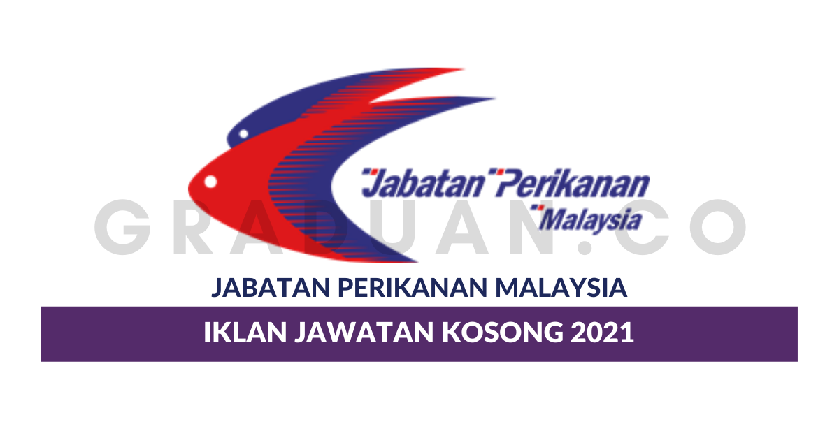 Permohonan Jawatan Kosong Jabatan Perikanan Malaysia • Portal Kerja