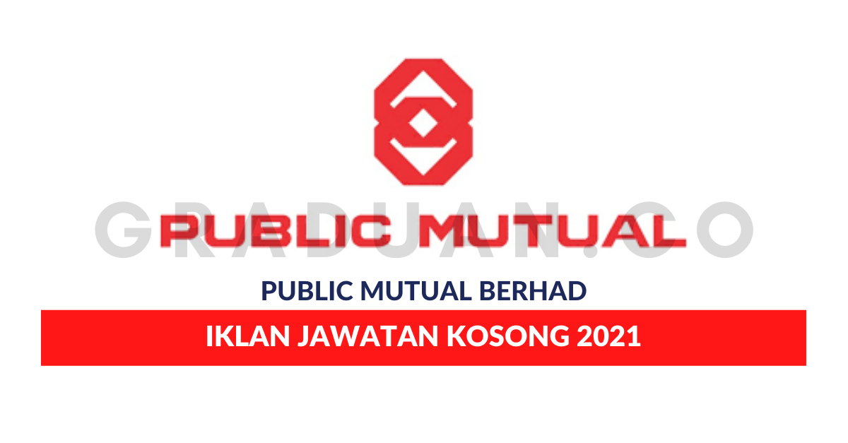 Permohonan Jawatan Kosong Public Mutual Berhad • Portal Kerja Kosong ...